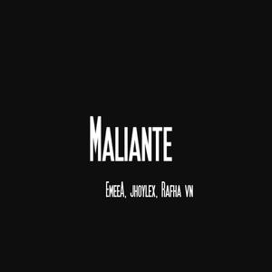 Maliante (feat. Jhoylex & Rafha vn)