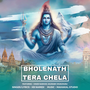 Bholenath Tera Chela (feat. Vinod Narhar & Saurabh Jhunjhunu)