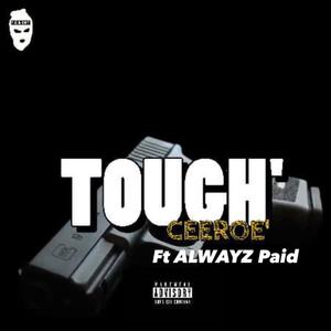 Tough (feat. Alwayz paid) (Remix)