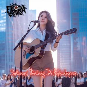 Selamat Datang Di Kehidupan