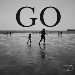GO (feat. Whofwc00p)