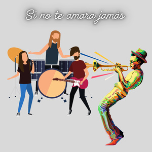 Si no te amara jamás