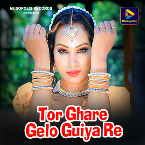 Tor Ghare Gelo Guiya Re