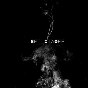 Set it Off.