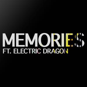 Memories (feat. Electric Dragon)