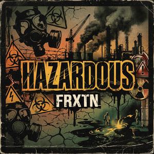 Hazardous