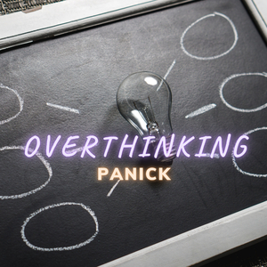 Overthinking
