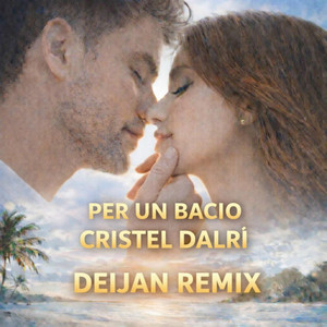 Per un bacio (Deijan Remix)