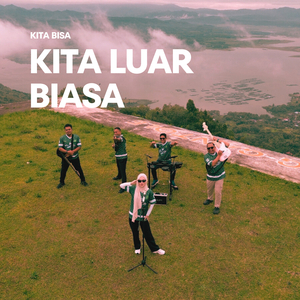 Kita Bisa Kita Luar Biasa