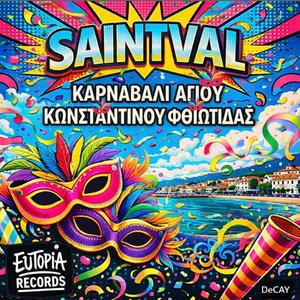 SaintVal anthem (Καρναβάλι Αγίου Κωνσταντίνου Φθιώτιδας)