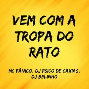 Vem Com a Tropa do Rato