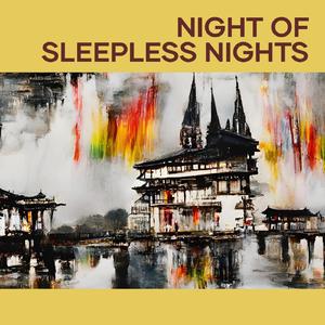 Night of Sleepless Nights