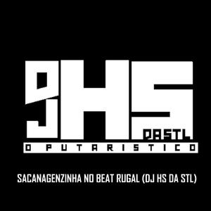 SACANAGENZINHA NO BEAT RUGAL