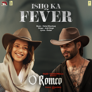Ishq Ka Fever (From "O' Romeo")