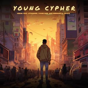 Young Cypher (feat. Akki Nindhaniya, Stranger, vBack Manushya & Young Bob)
