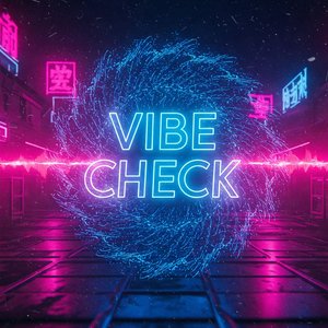 Vibe Check