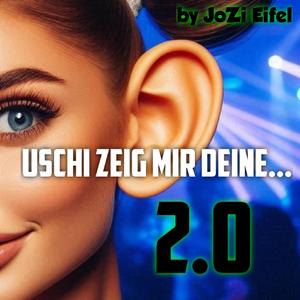 Uschi zeig mir deine 2.0