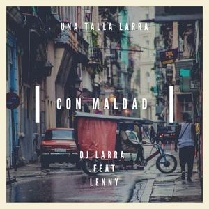 Con Maldad (feat. Lenny)