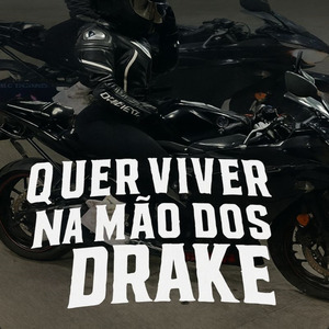 Quer Viver na Mão dos Drake