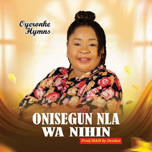 Onisegun Nla Wa Nihin