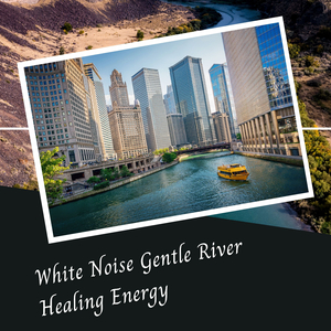 White Noise Gentle River Healing Energy - 3 Hours