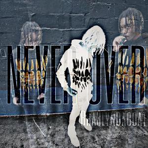 Never Over