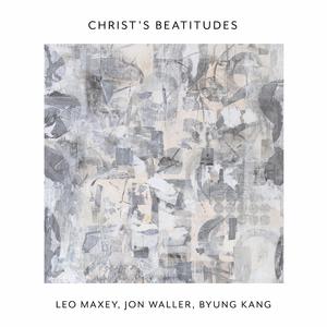 The Persecuted and Reviled for Christ's Name (feat. Jon Waller & Byung Kang)