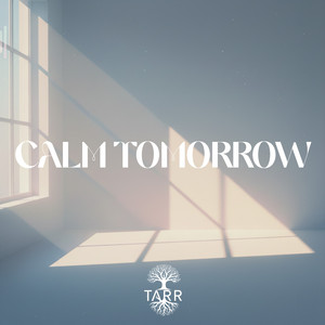 Calm Tomorrow (Original Mix)