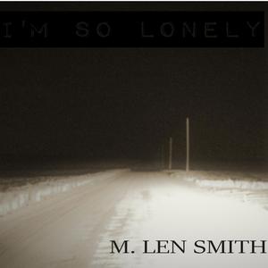 I'm So Lonely