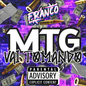 MTG Vai Tomando (feat. MC Baiano)