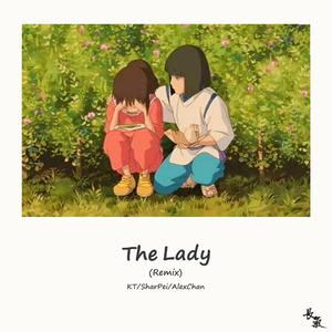 The Lady[Feat.AlexChan/Sharpei](Remix)