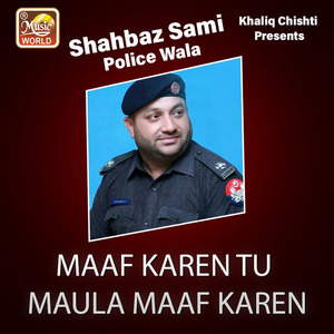 Maaf Karen Tu Maula Maaf Karen (Live)