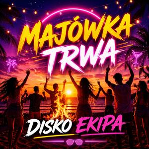 MAJÓWKA TRWA