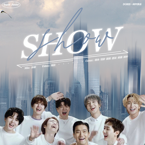 Show（翻自 Super Junior - Happy）