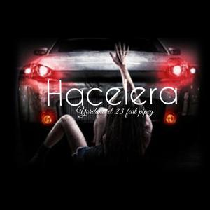 Hacelera (feat. Pipey)