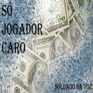 Só Jogador Caro
