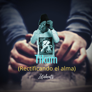 Tikum (Rectificando el Alma)