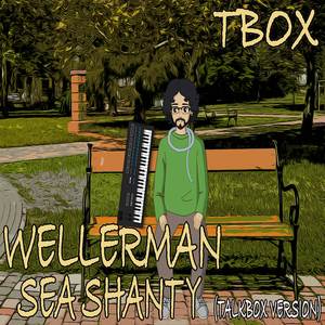 Wellerman Sea Shanty (Talkbox Version)