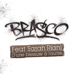 D'une blessure à l'autre Feat Sarah Riani