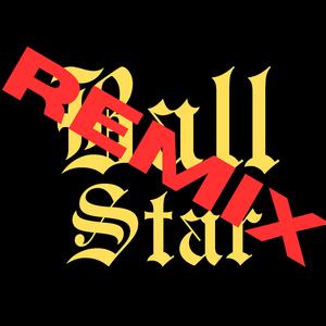 Ball Star (feat. lil lucky) (Remix)