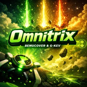 Omnitrix (feat. G-KEV)