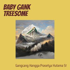 Baby Gank Treesome