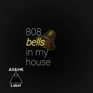 808 bells in my house