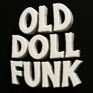 OLD DOLL FUNK