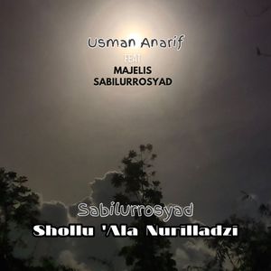Sabilurrosyad Shollu Ala Nurilladzi