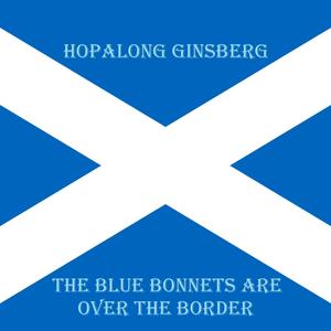 The Blue Bonnets Are Over the Border