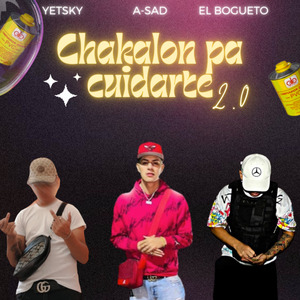 Chakalon Pa Cuidarte 2.0 (Remix)