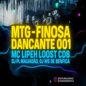 FINOSA DANÇANTE 001 (feat. DJ PL MALVADÃO & MC LIPEEH LOOST)