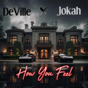 How You Feel (feat. Jokah)