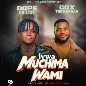 Muchima wami (feat. Dope killer & Cox therapdady)